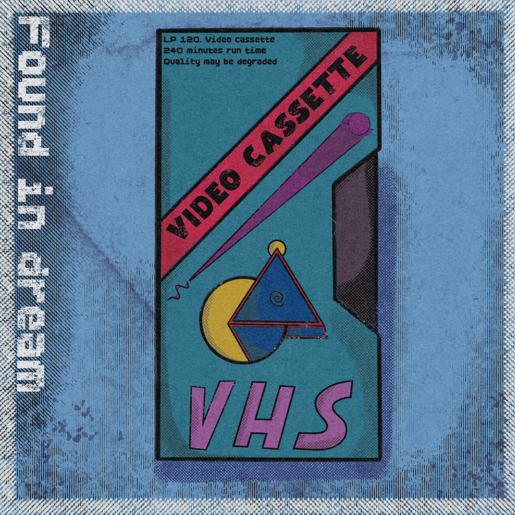 A retro-styled VHS tape cover features geometric shapes and text on a blue background, with the words Found in dream along the left side.